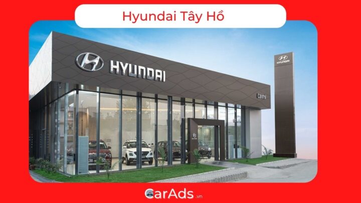 Hyundai Tây Hồ