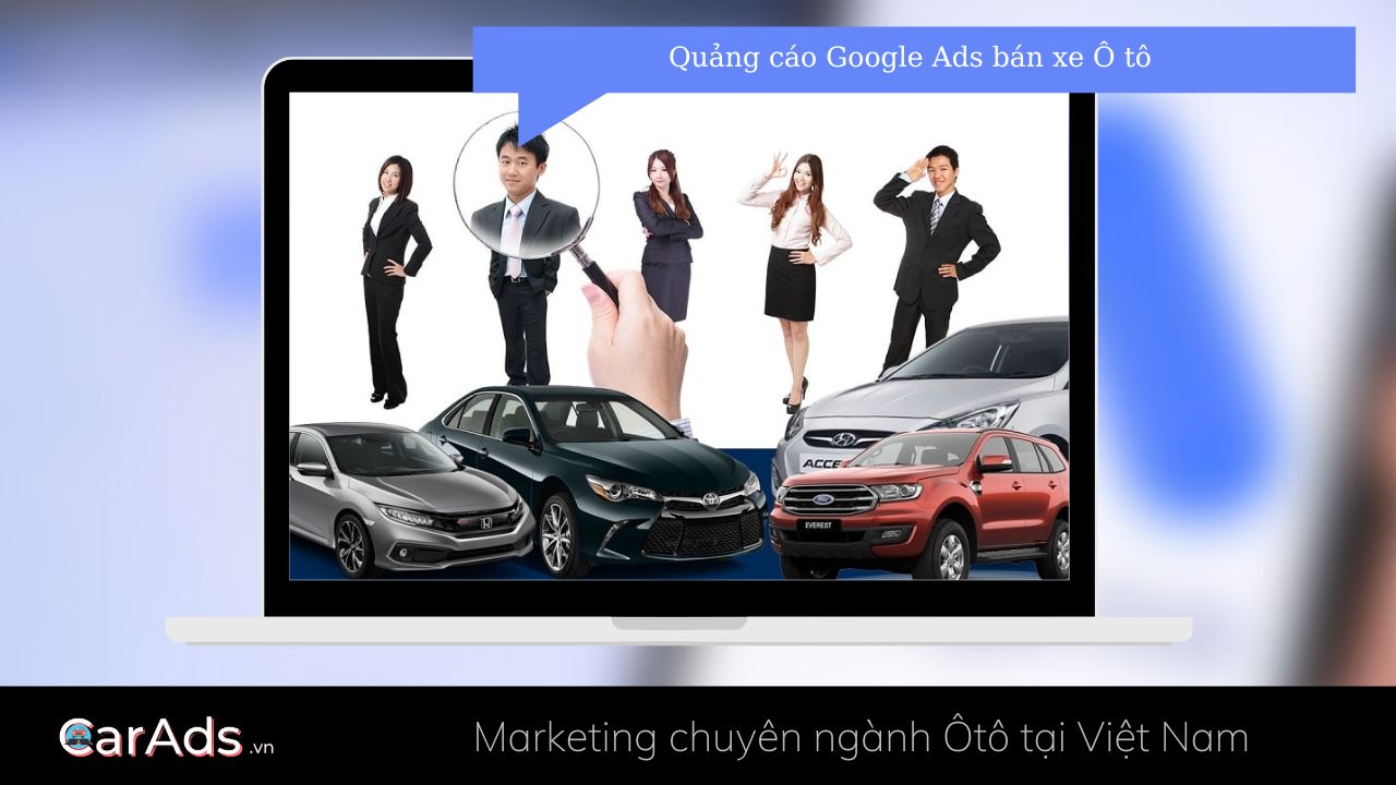Quảng cáo Google Ads bán xe Ô tô