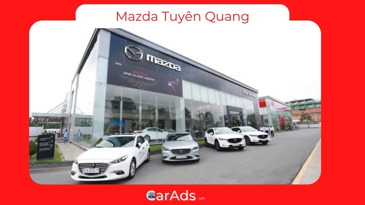 Mazda Tuyên Quang